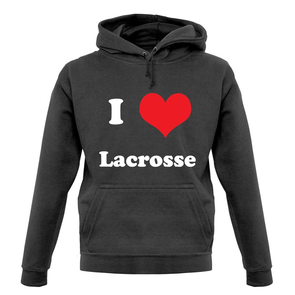 I Love Lacrosse unisex hoodie I Love Lacrosse unisex hoodie