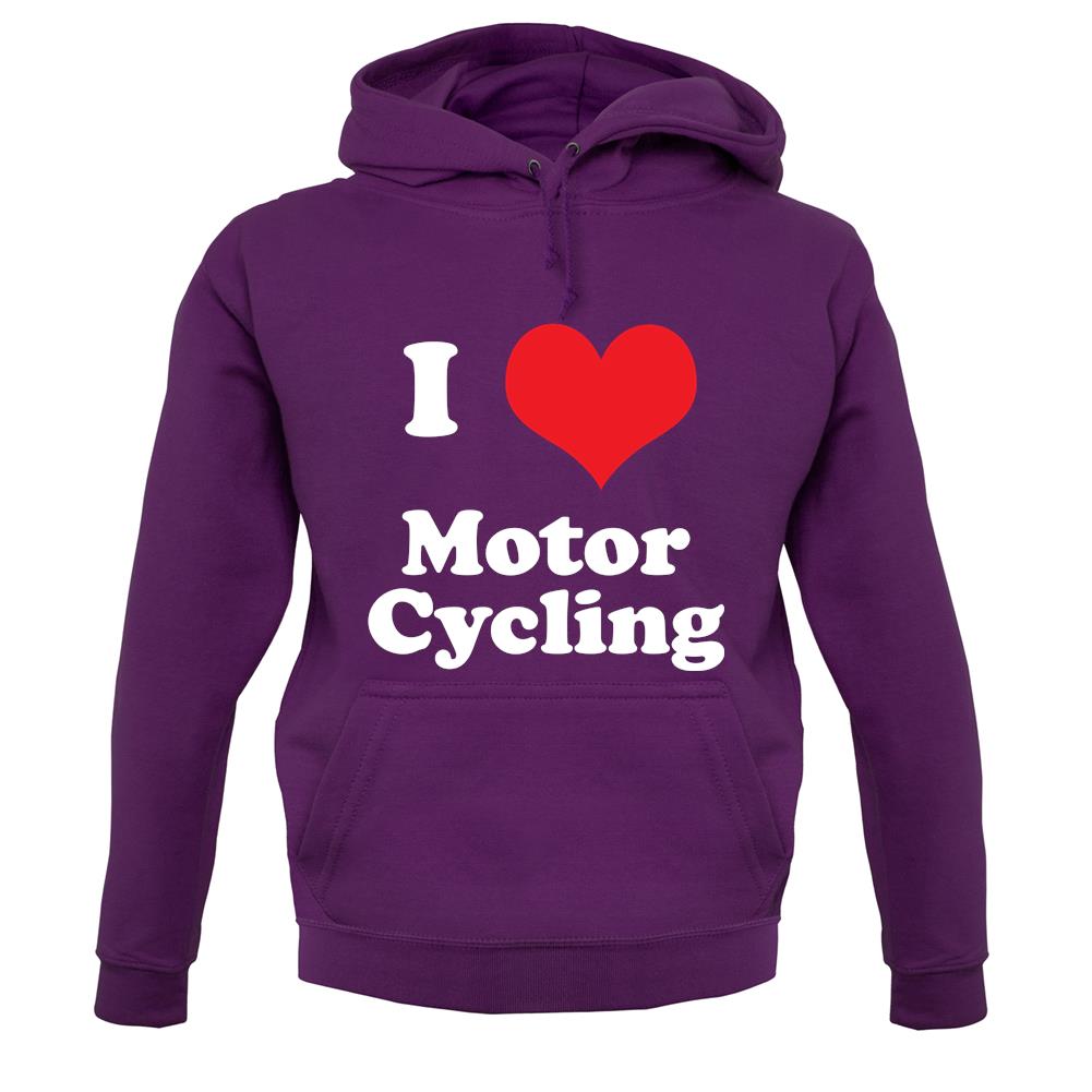 I Love Motor Cycling unisex hoodie I Love Motor Cycling unisex hoodie
