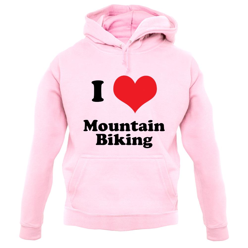 I Love Mountain Biking unisex hoodie I Love Mountain Biking unisex hoodie