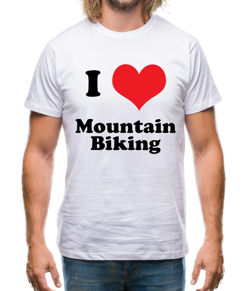 I Love Mountain Biking Mens T-Shirt I Love Mountain Biking Mens T-Shirt