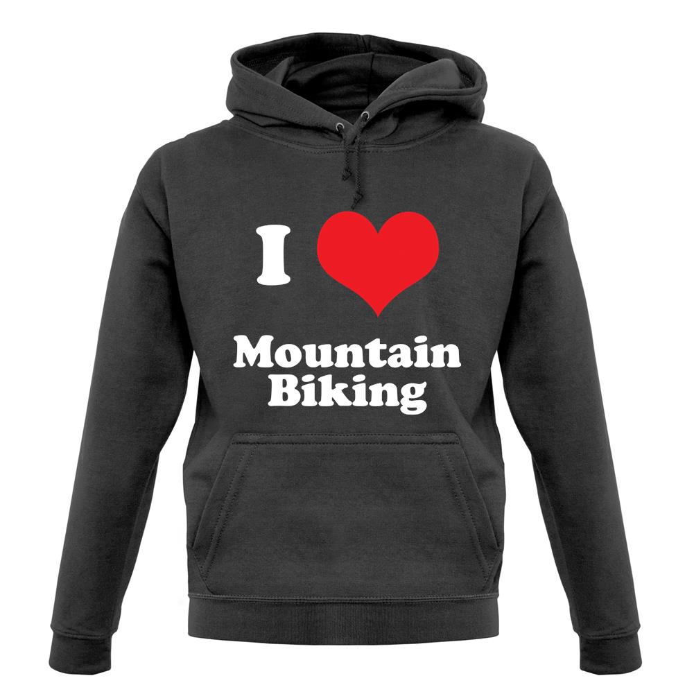 I Love Mountain Biking unisex hoodie I Love Mountain Biking unisex hoodie