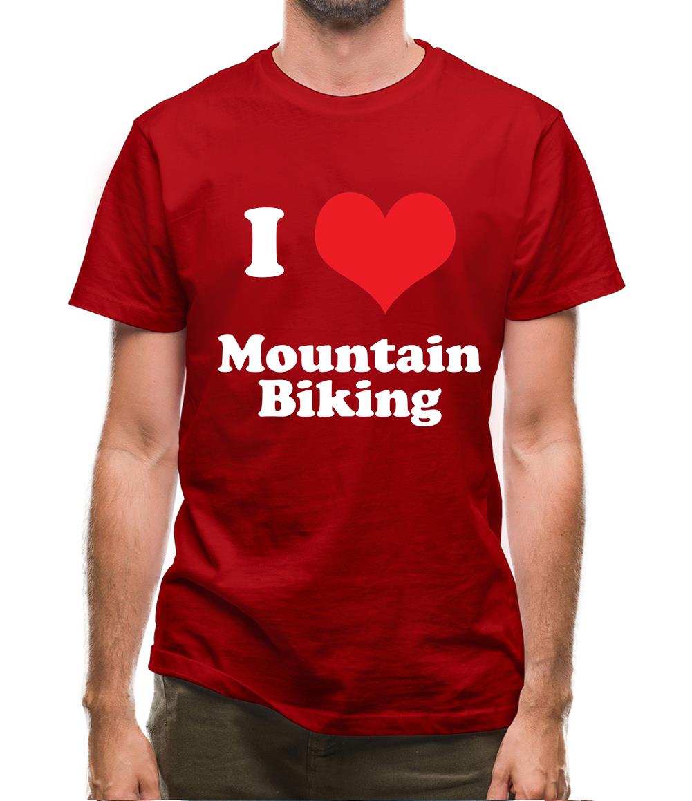 I Love Mountain Biking Mens T-Shirt I Love Mountain Biking Mens T-Shirt