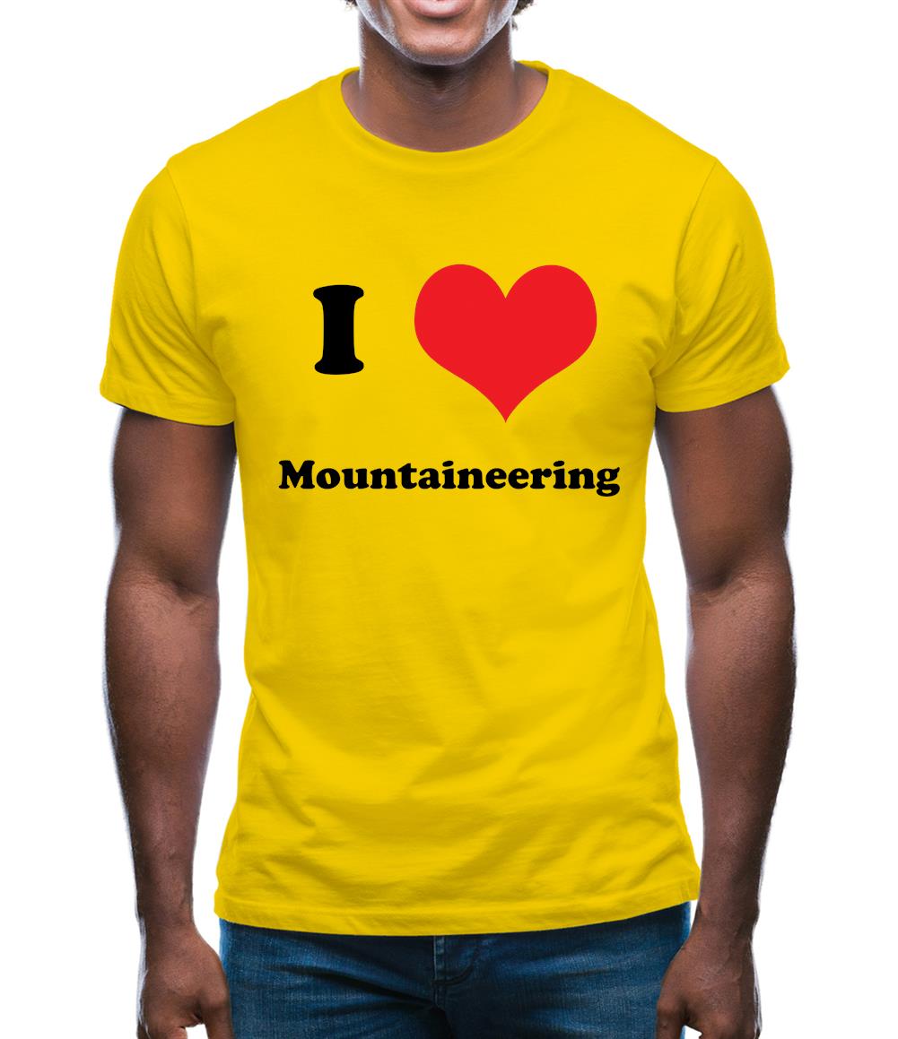 I Love Mountaineering Mens T-Shirt I Love Mountaineering Mens T-Shirt