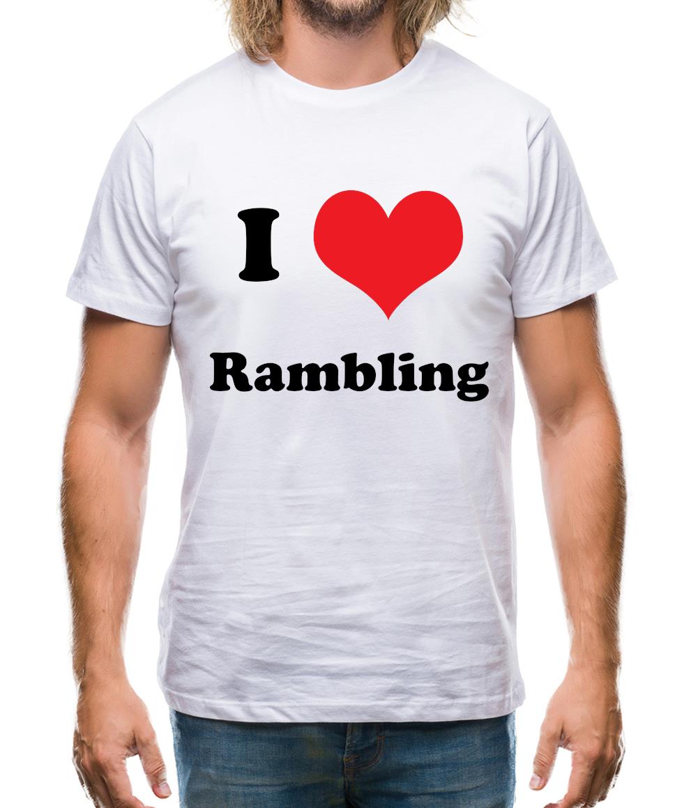 I Love Rambling Mens T-Shirt I Love Rambling Mens T-Shirt