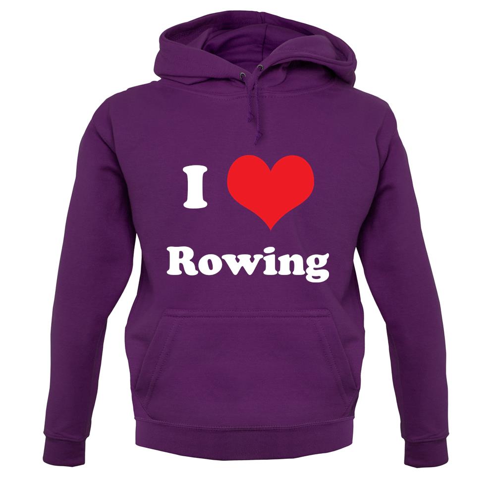 I Love Rowing unisex hoodie I Love Rowing unisex hoodie