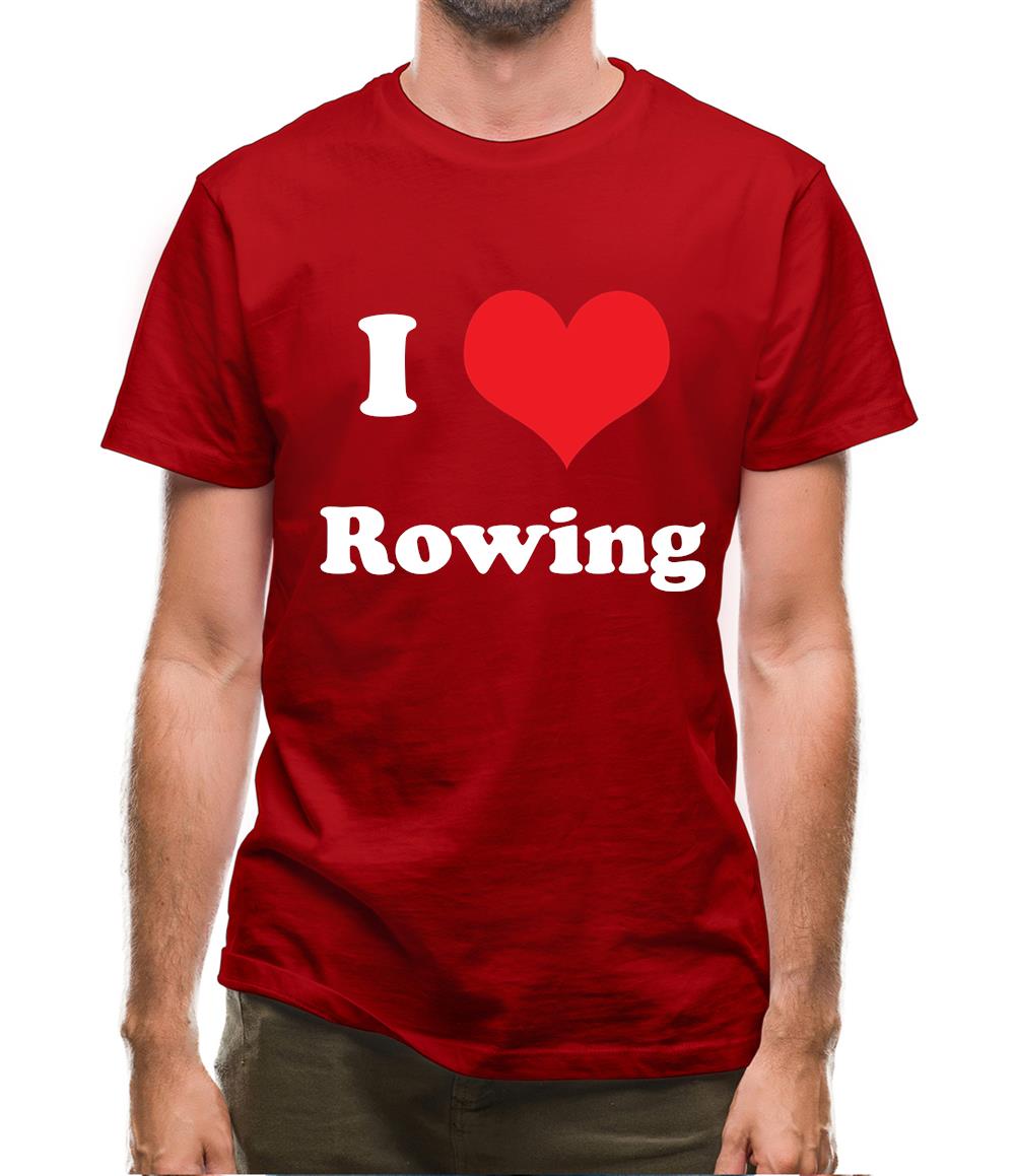 I Love Rowing Mens T-Shirt I Love Rowing Mens T-Shirt