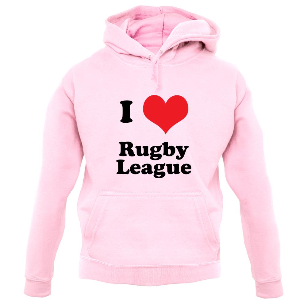 I Love Rugby League unisex hoodie I Love Rugby League unisex hoodie