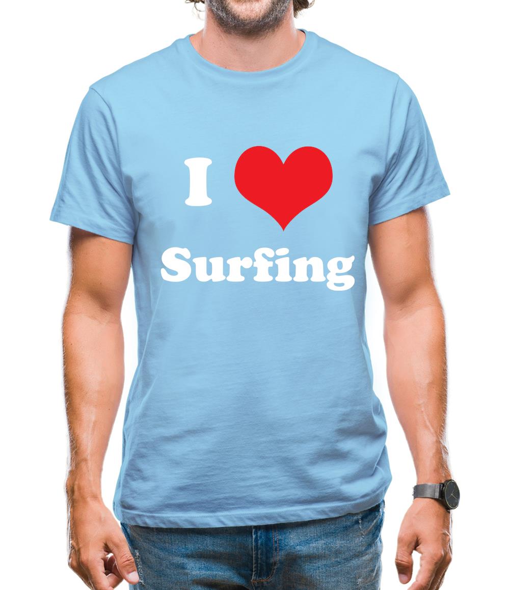 I Love Surfing Mens T-Shirt I Love Surfing Mens T-Shirt