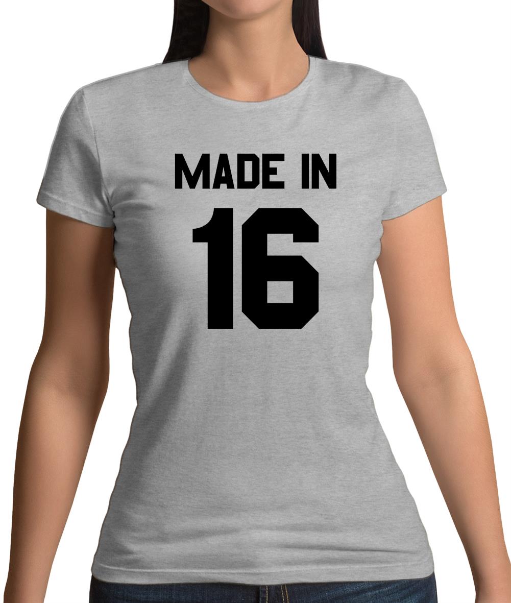 Made In '16 Womens T-Shirt Made In '16 Womens T-Shirt