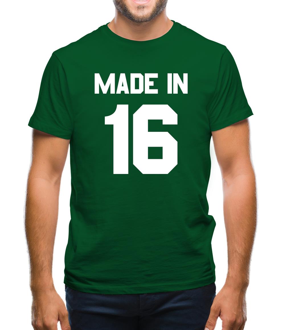 Made In '16 Mens T-Shirt Made In '16 Mens T-Shirt