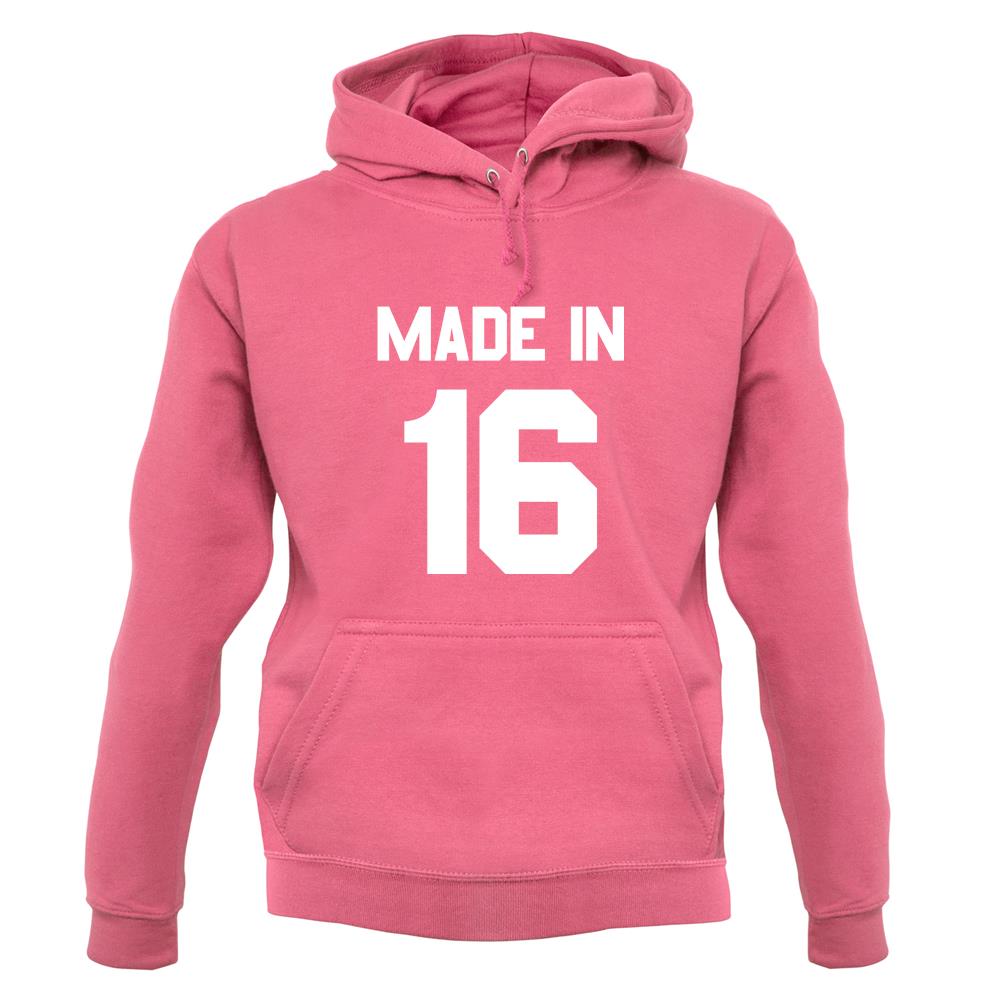 Made In '16 unisex hoodie Made In '16 unisex hoodie