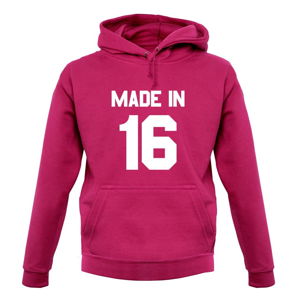 Made In '16 unisex hoodie Made In '16 unisex hoodie