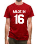 Made In '16 Mens T-Shirt Made In '16 Mens T-Shirt