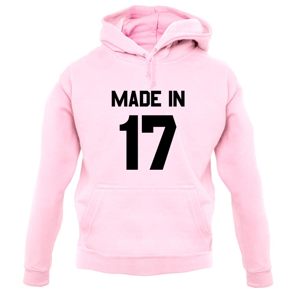 Made In '17 unisex hoodie Made In '17 unisex hoodie