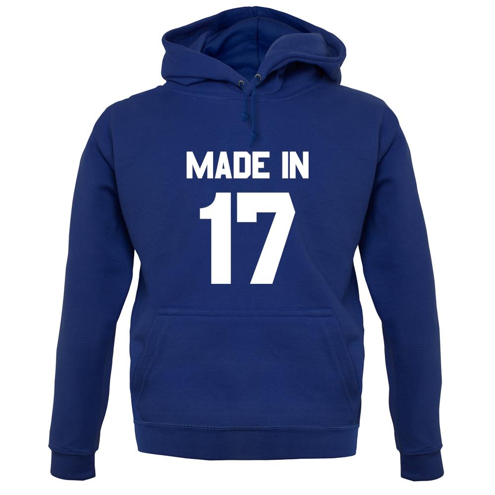 Made In '17 unisex hoodie Made In '17 unisex hoodie