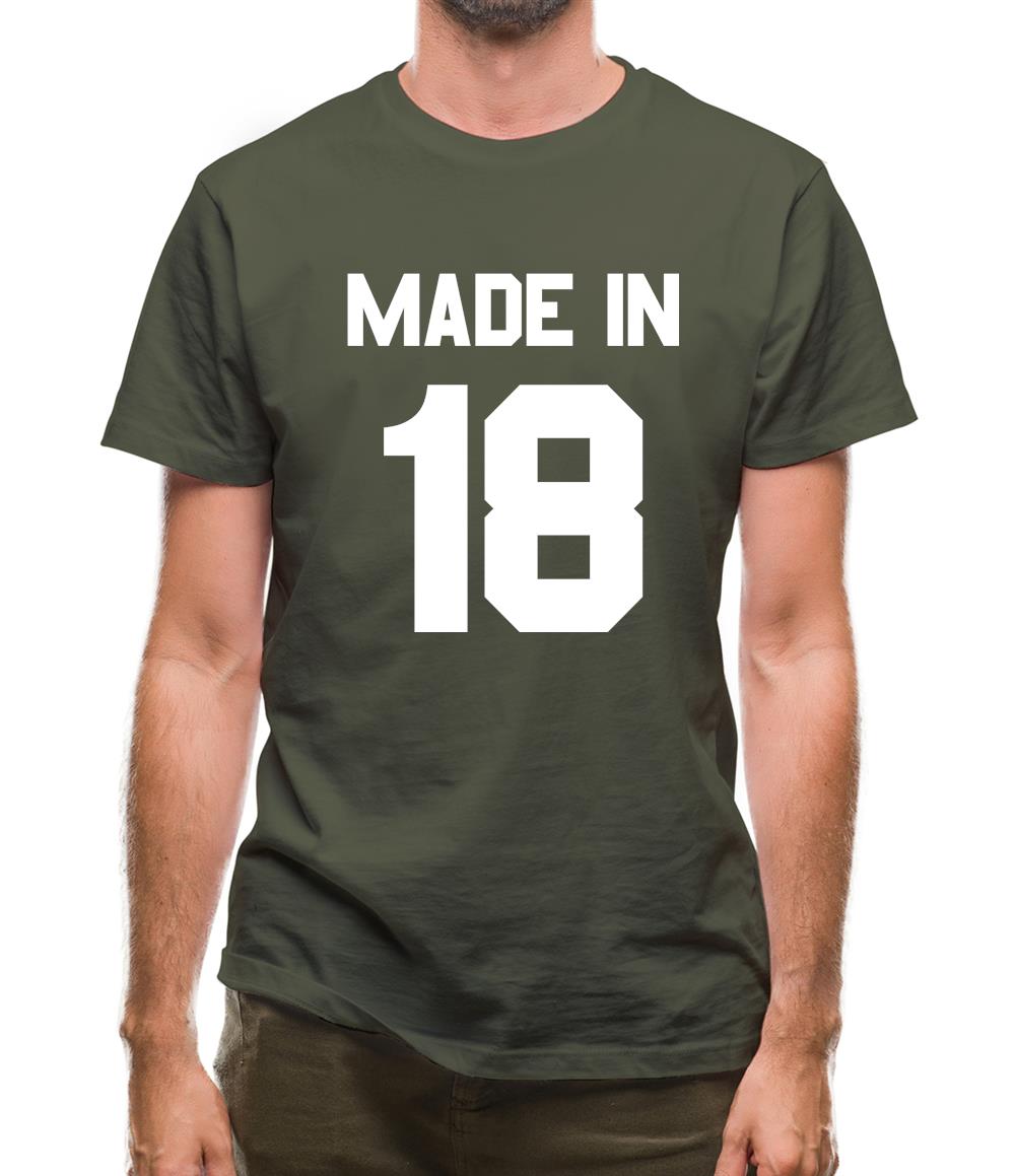 Made In '18 Mens T-Shirt Made In '18 Mens T-Shirt