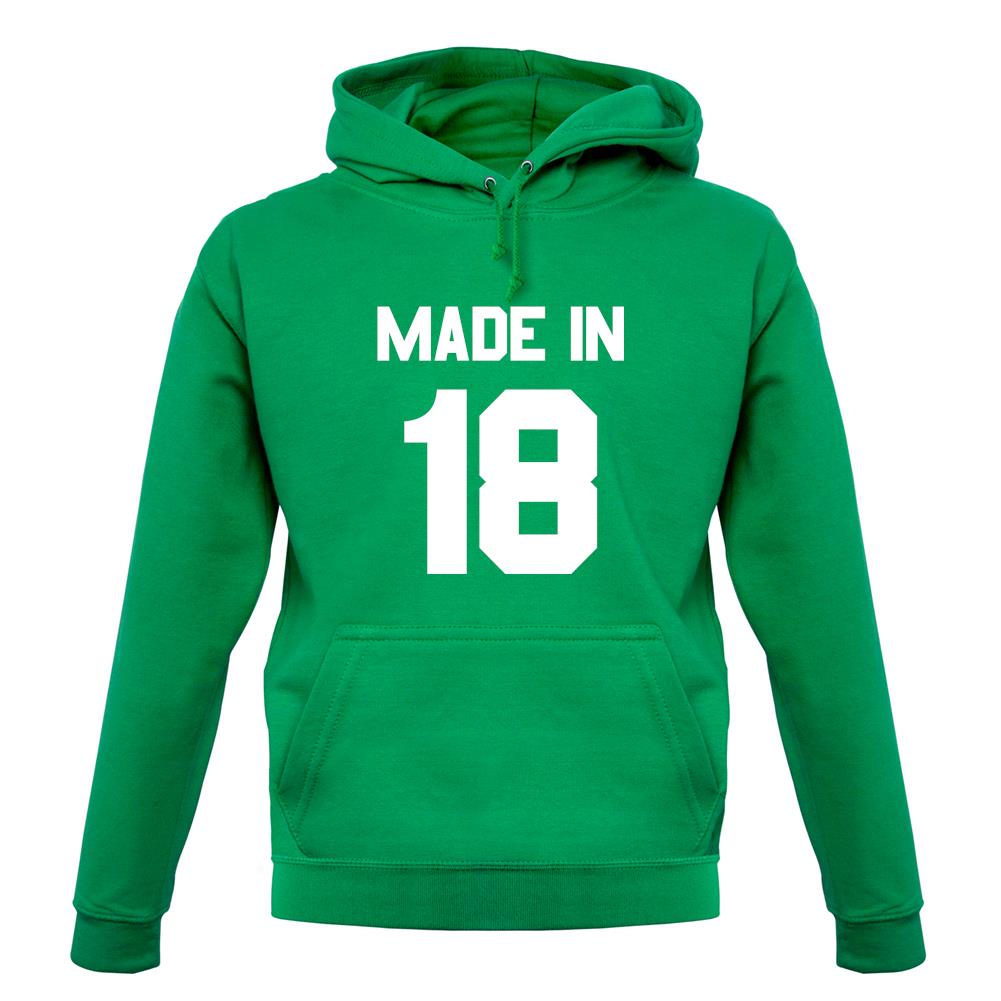Made In '18 unisex hoodie Made In '18 unisex hoodie