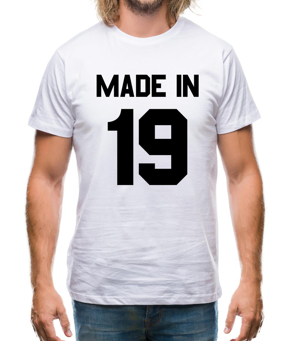 Made In '19 Mens T-Shirt Made In '19 Mens T-Shirt