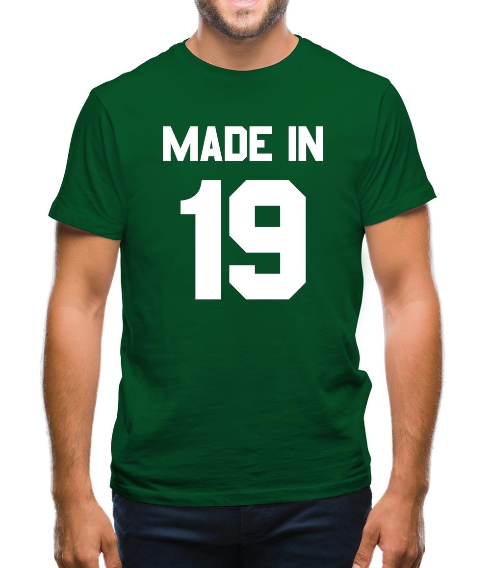 Made In '19 Mens T-Shirt Made In '19 Mens T-Shirt