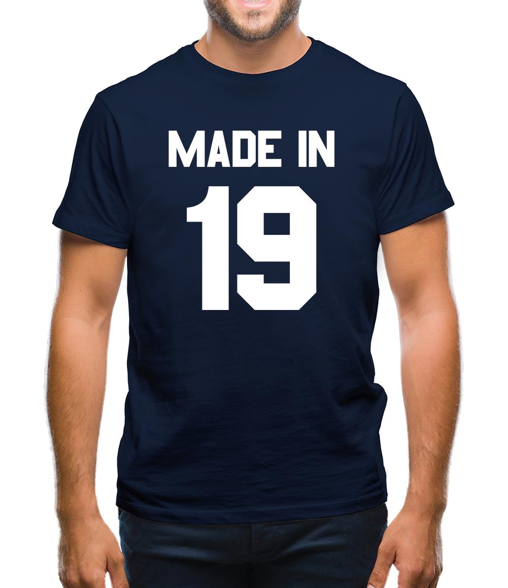 Made In '19 Mens T-Shirt Made In '19 Mens T-Shirt