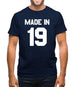Made In '19 Mens T-Shirt Made In '19 Mens T-Shirt