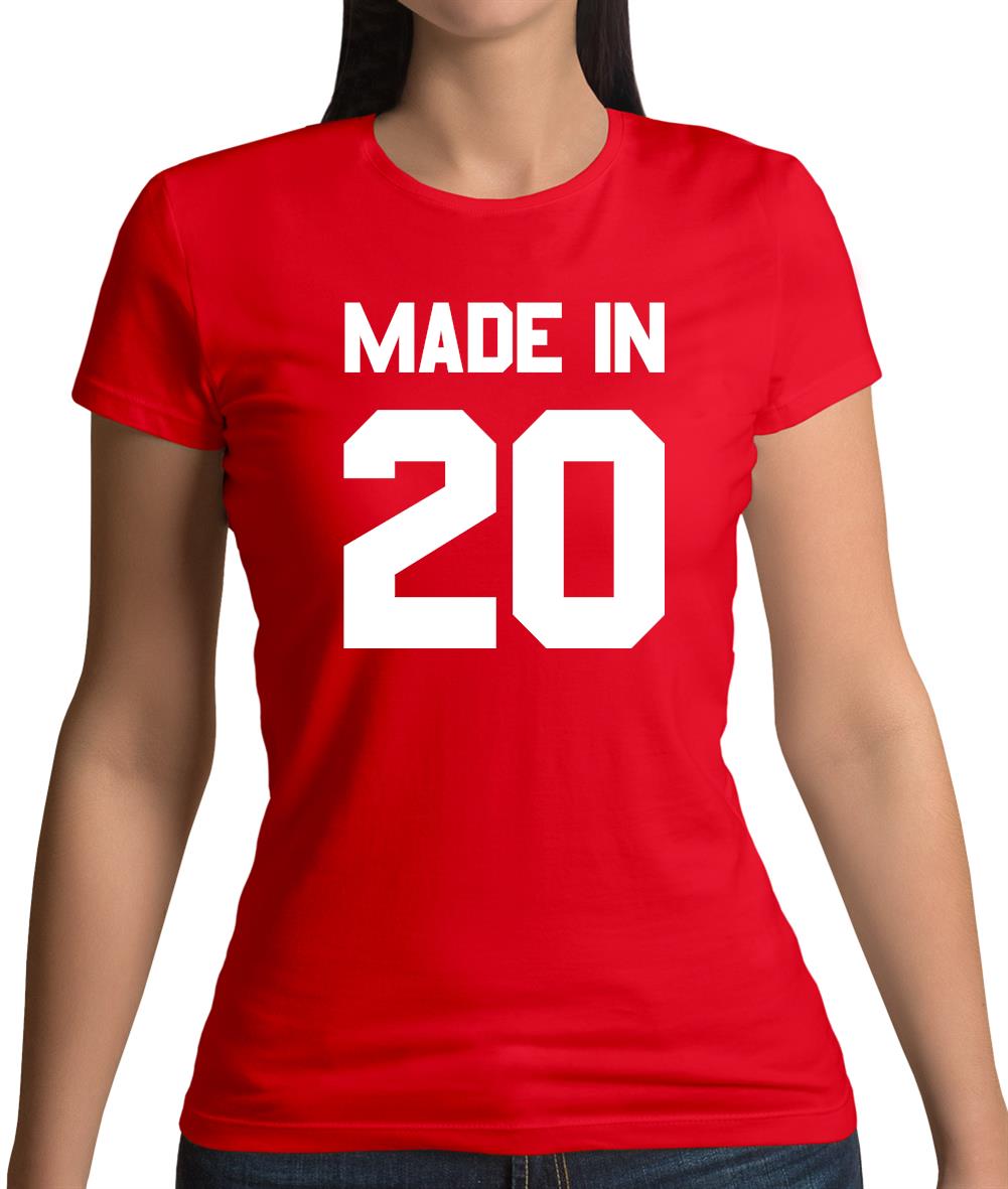Made In '20 Womens T-Shirt Made In '20 Womens T-Shirt