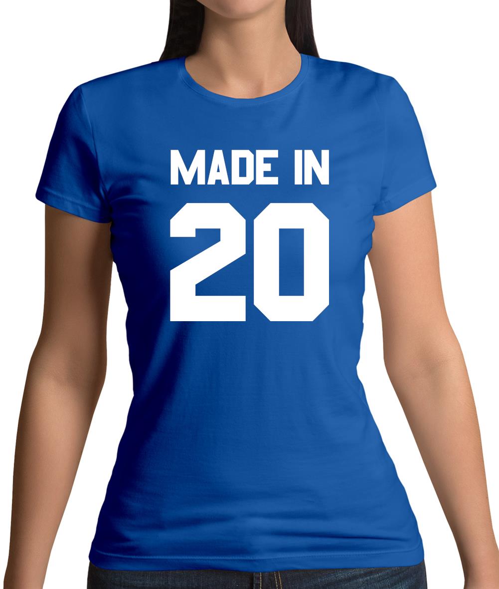 Made In '20 Womens T-Shirt Made In '20 Womens T-Shirt