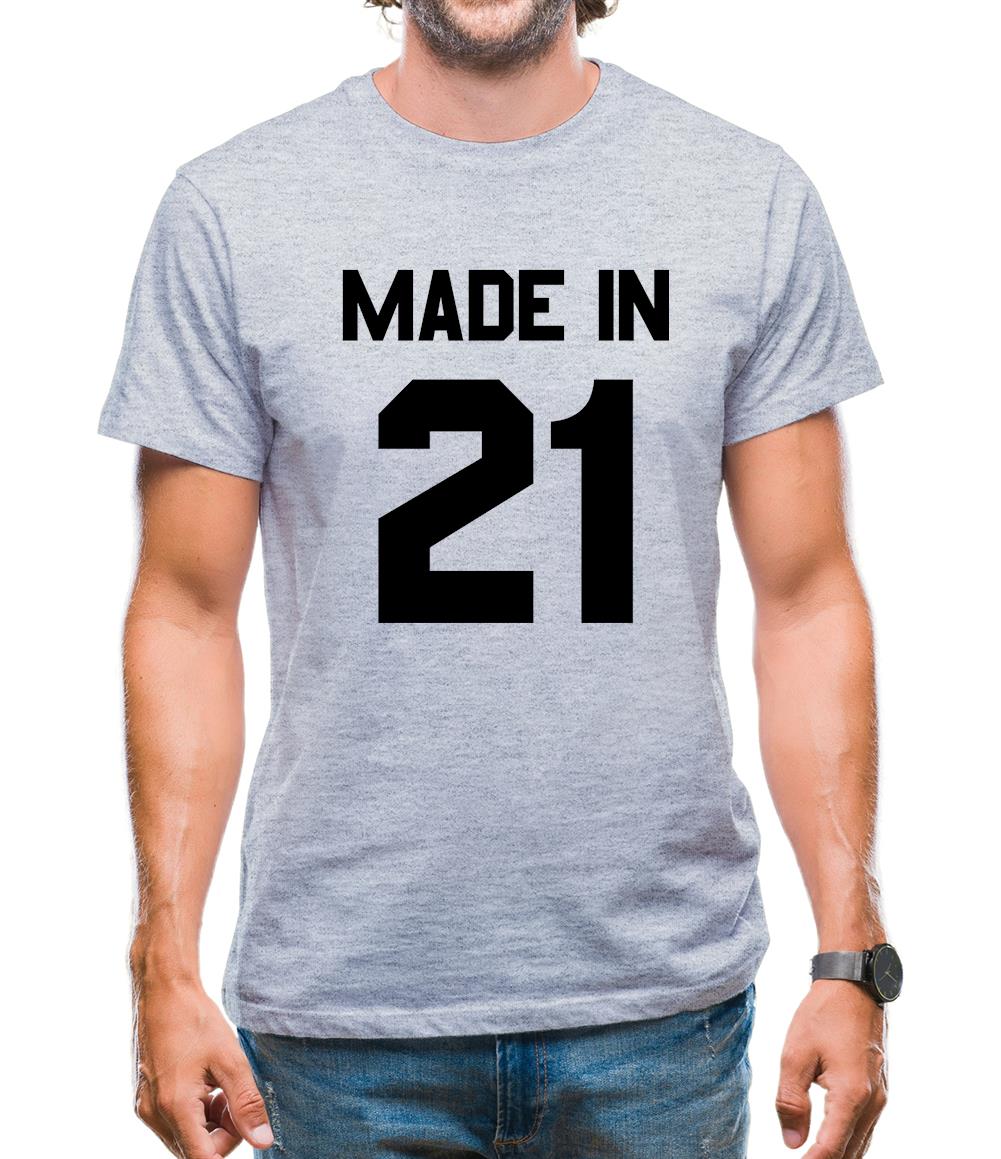 Made In '21 Mens T-Shirt Made In '21 Mens T-Shirt