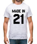 Made In '21 Mens T-Shirt Made In '21 Mens T-Shirt