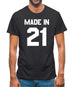 Made In '21 Mens T-Shirt Made In '21 Mens T-Shirt