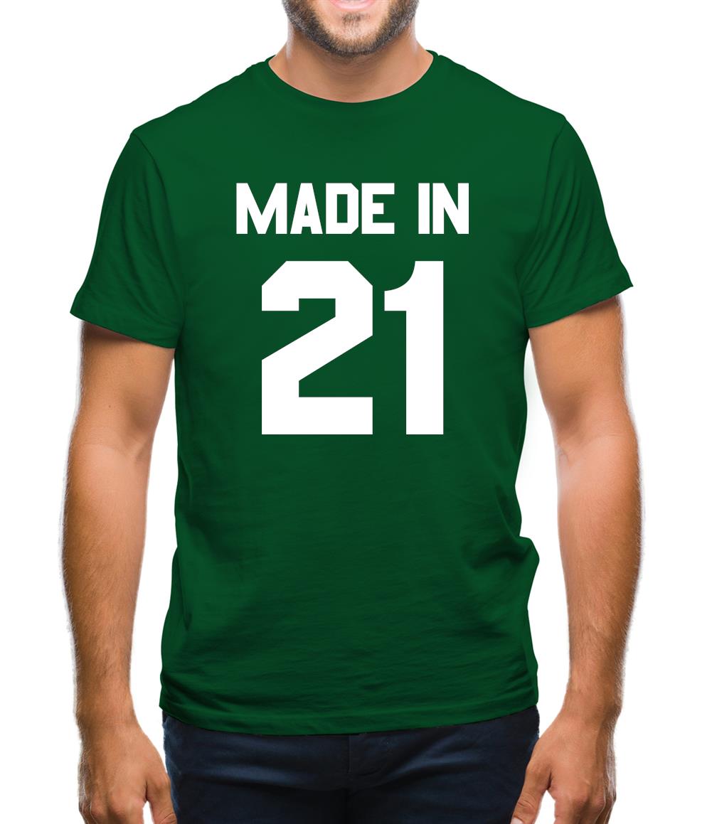 Made In '21 Mens T-Shirt Made In '21 Mens T-Shirt