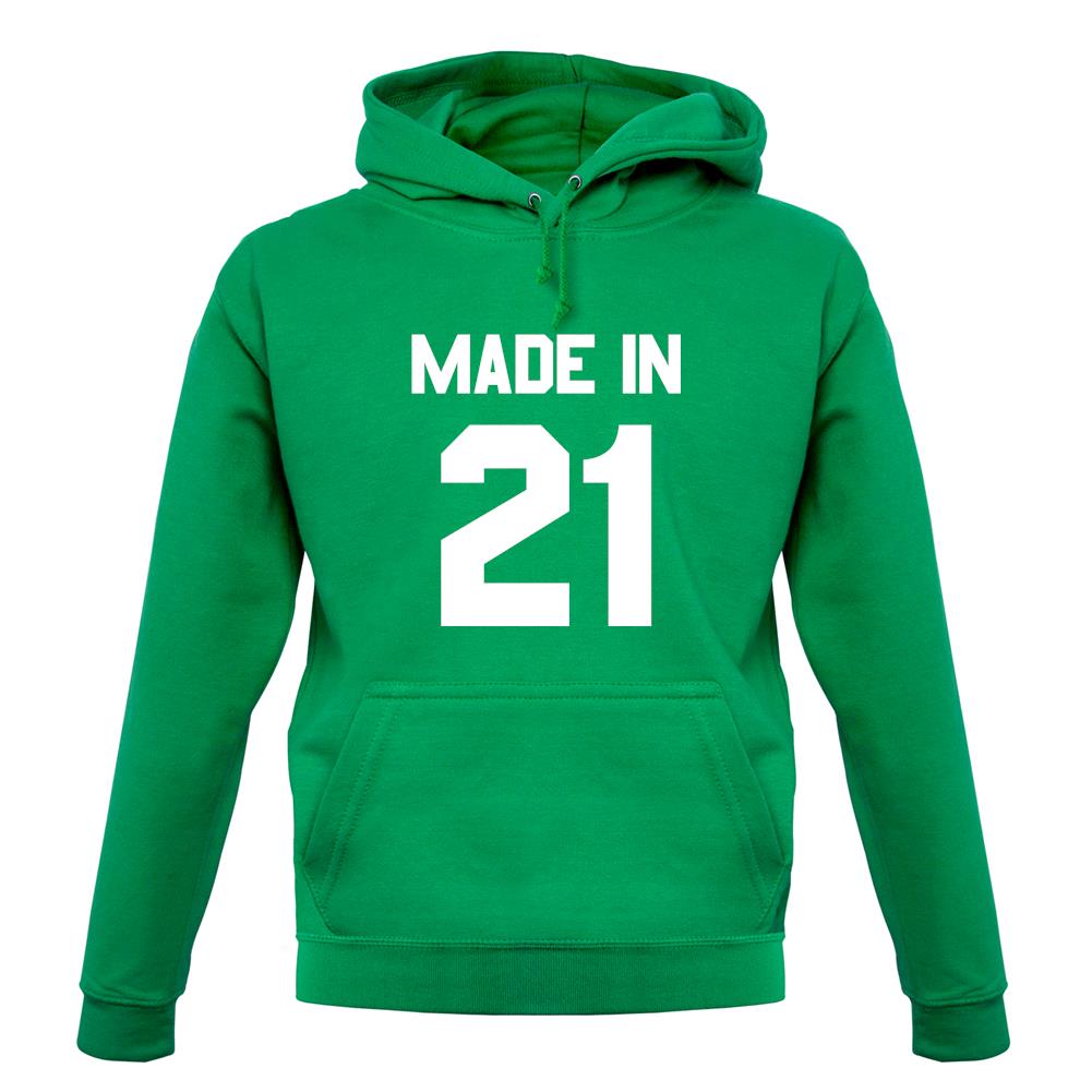 Made In '21 unisex hoodie Made In '21 unisex hoodie