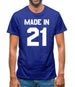 Made In '21 Mens T-Shirt Made In '21 Mens T-Shirt