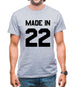 Made In '22 Mens T-Shirt Made In '22 Mens T-Shirt