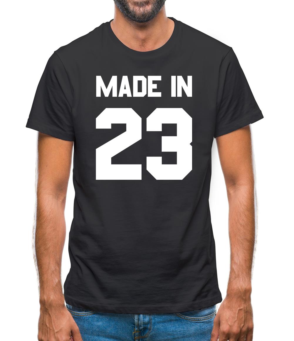 Made In '23 Mens T-Shirt Made In '23 Mens T-Shirt