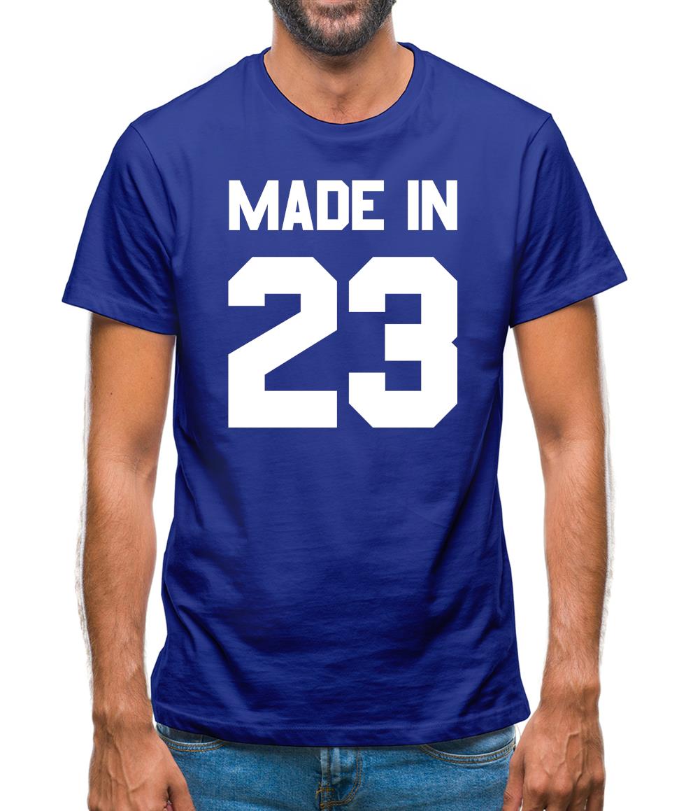 Made In '23 Mens T-Shirt Made In '23 Mens T-Shirt