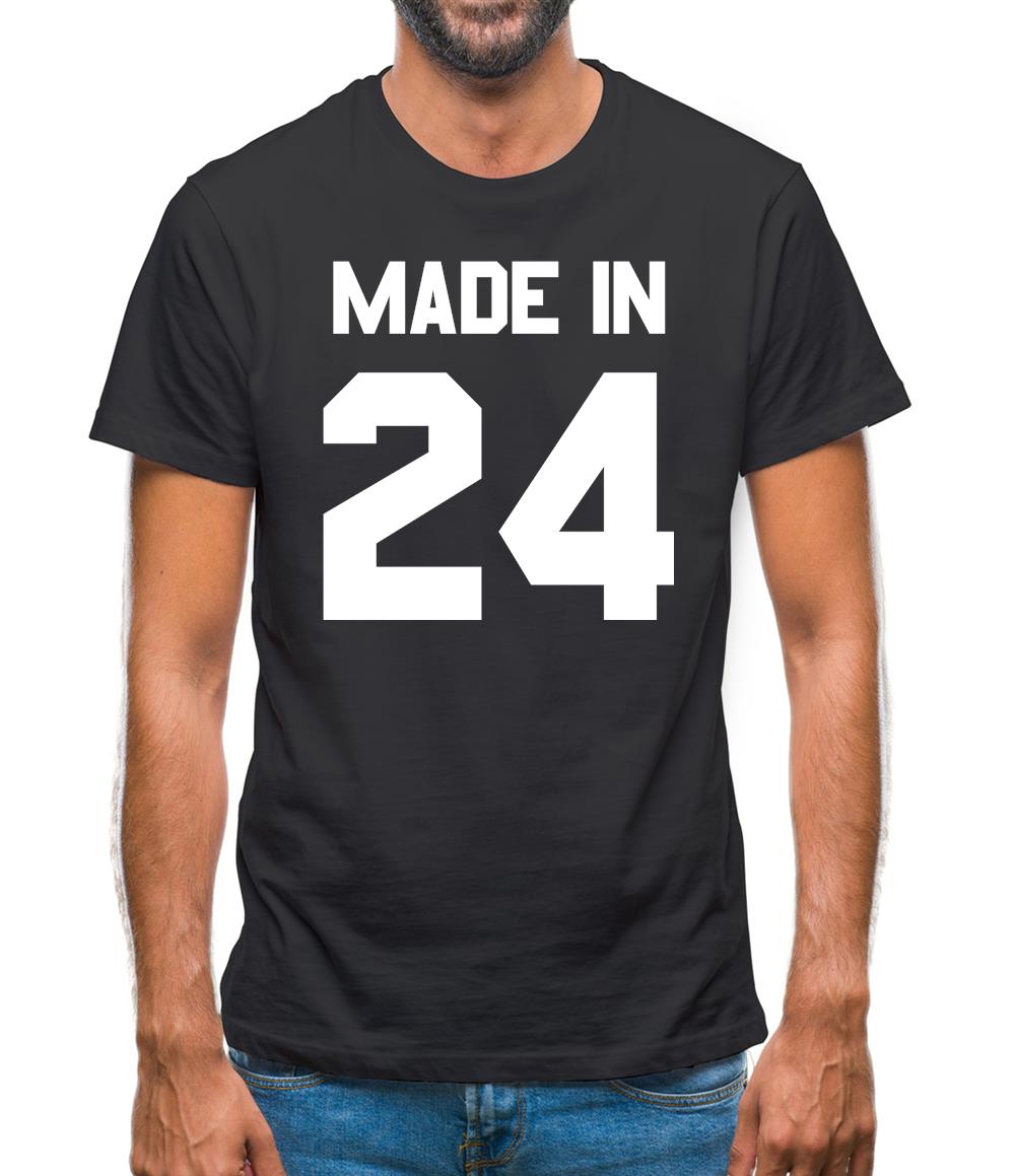 Made In '24 Mens T-Shirt Made In '24 Mens T-Shirt