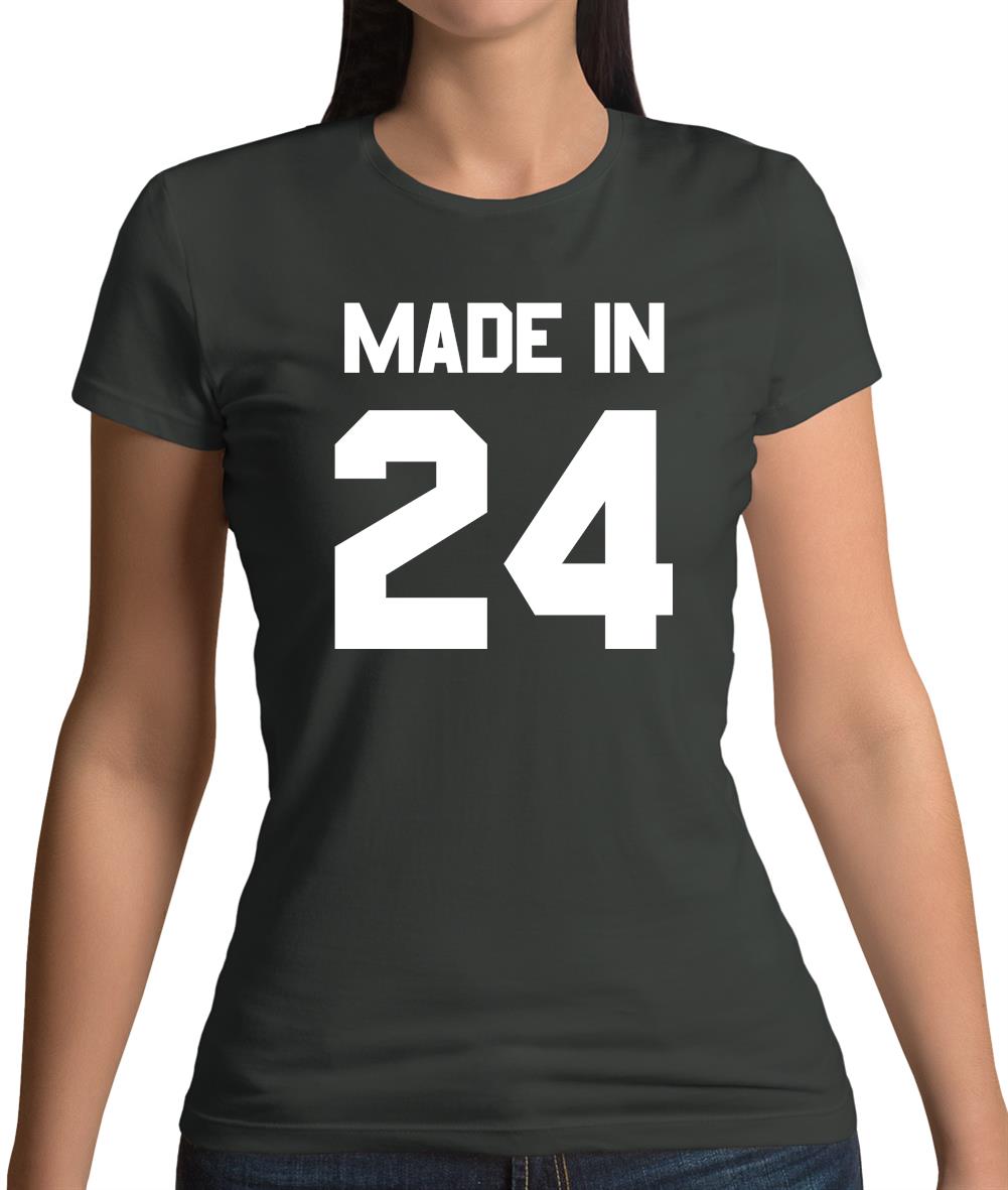 Made In '24 Womens T-Shirt Made In '24 Womens T-Shirt