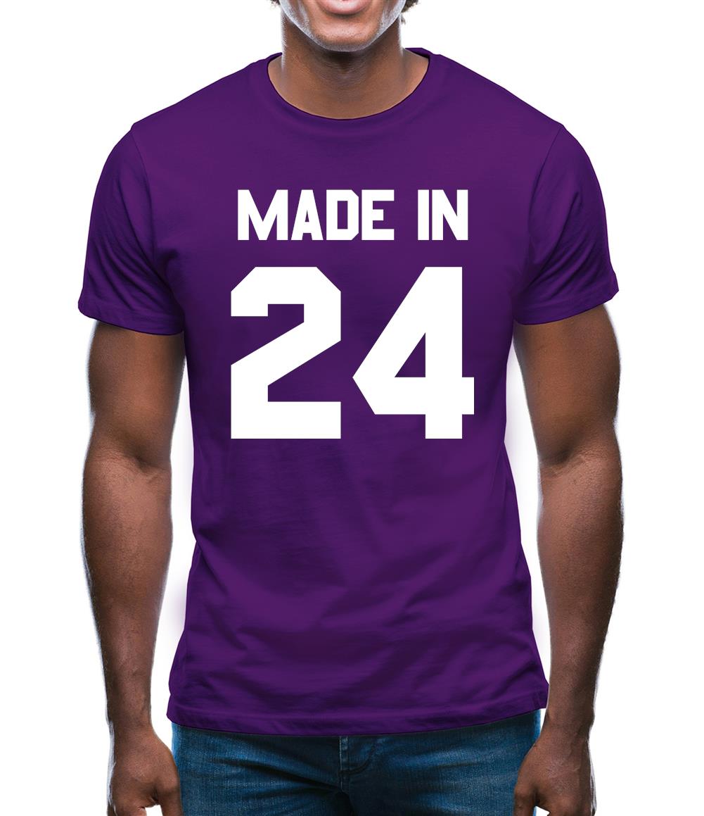 Made In '24 Mens T-Shirt Made In '24 Mens T-Shirt