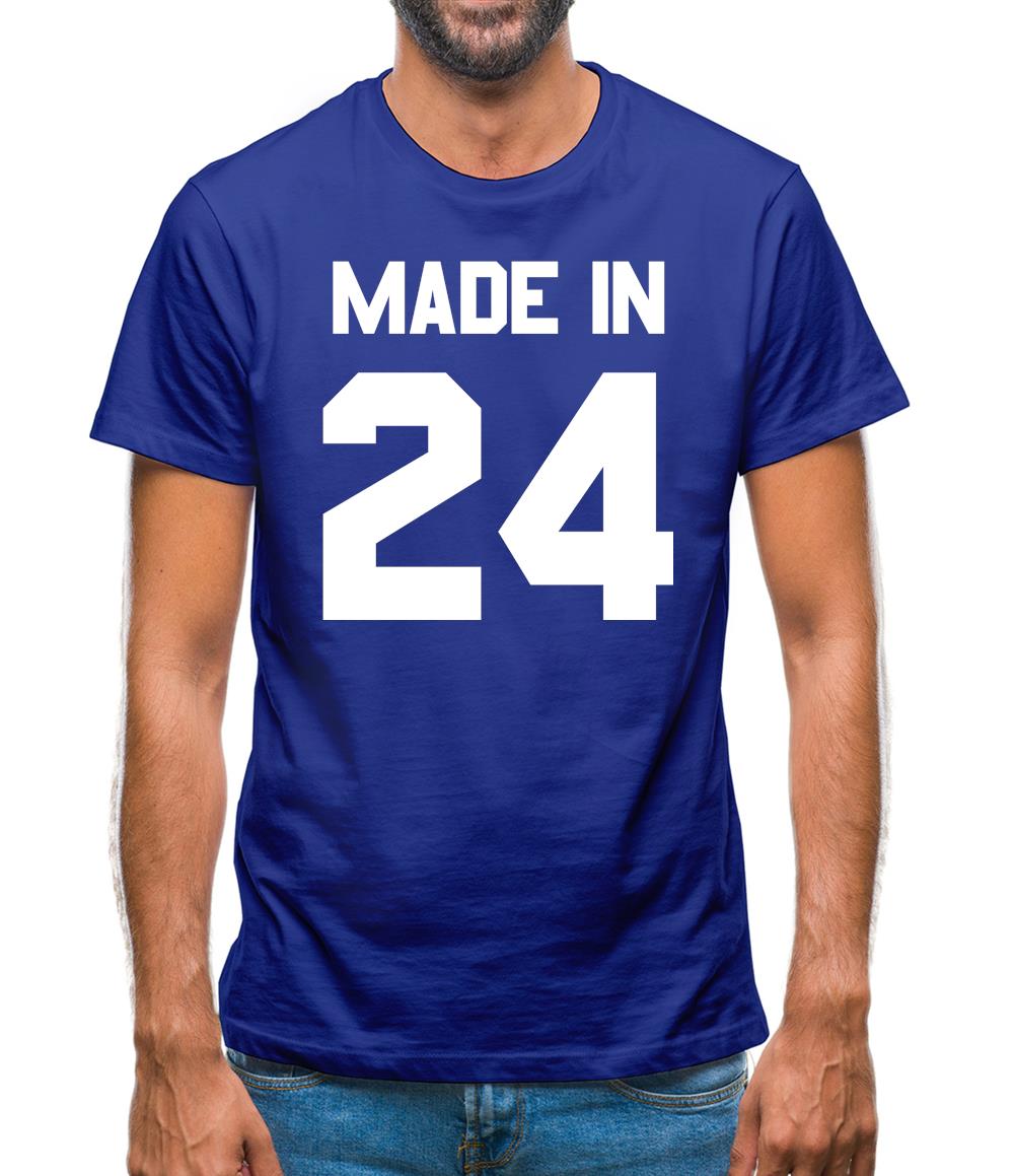 Made In '24 Mens T-Shirt Made In '24 Mens T-Shirt