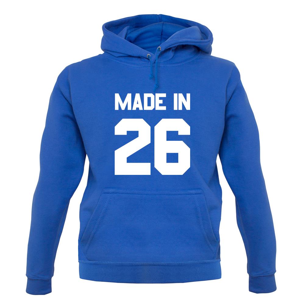 Made In '26 unisex hoodie Made In '26 unisex hoodie