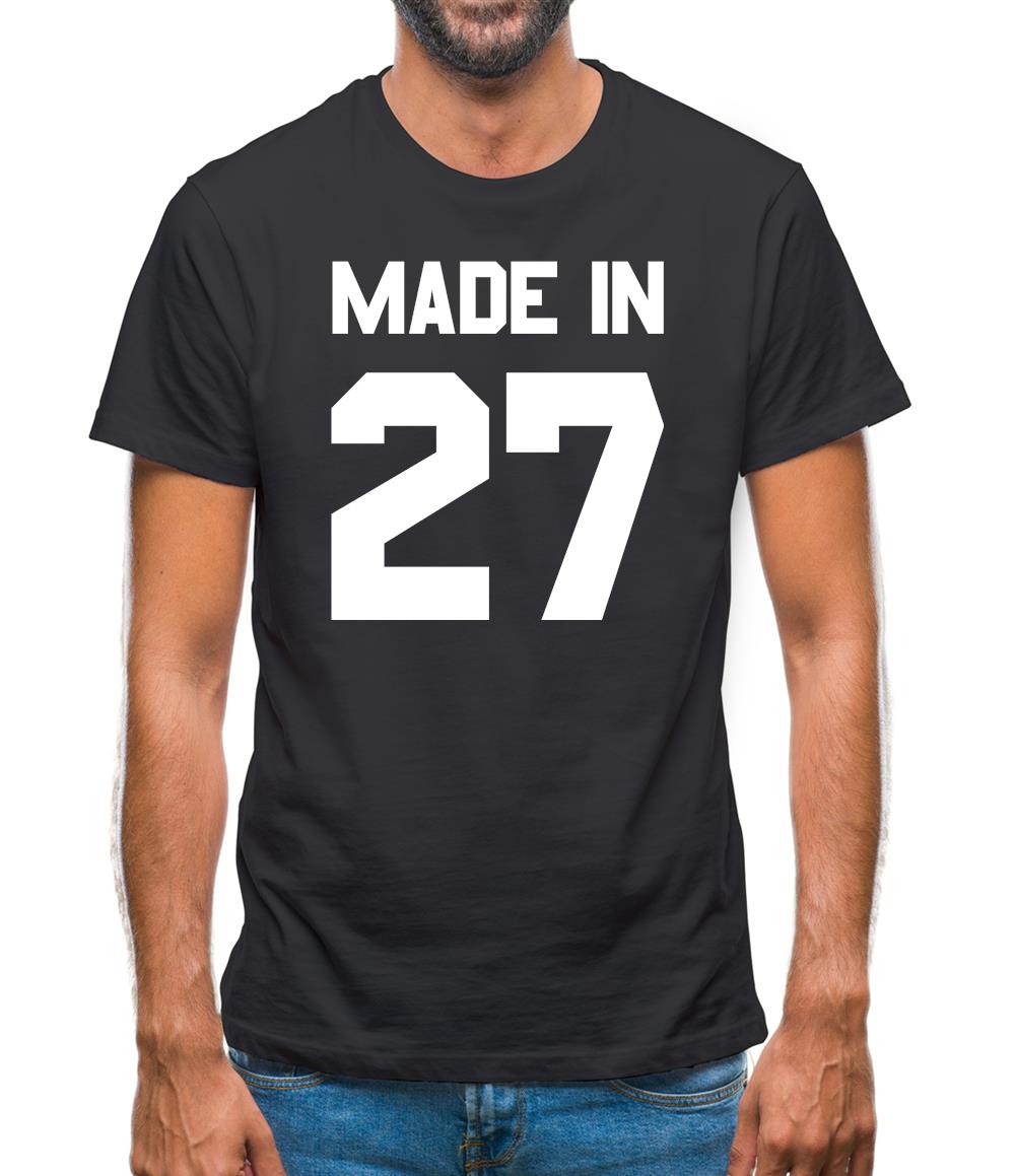Made In '27 Mens T-Shirt Made In '27 Mens T-Shirt