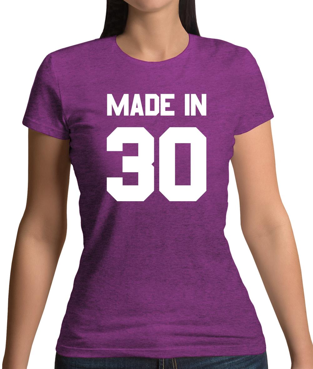 Made In '30 Womens T-Shirt Made In '30 Womens T-Shirt