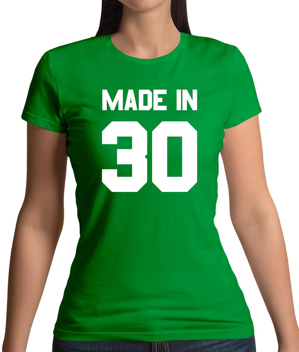 Made In '30 Womens T-Shirt Made In '30 Womens T-Shirt