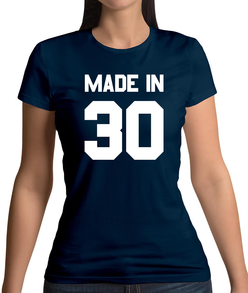 Made In '30 Womens T-Shirt Made In '30 Womens T-Shirt