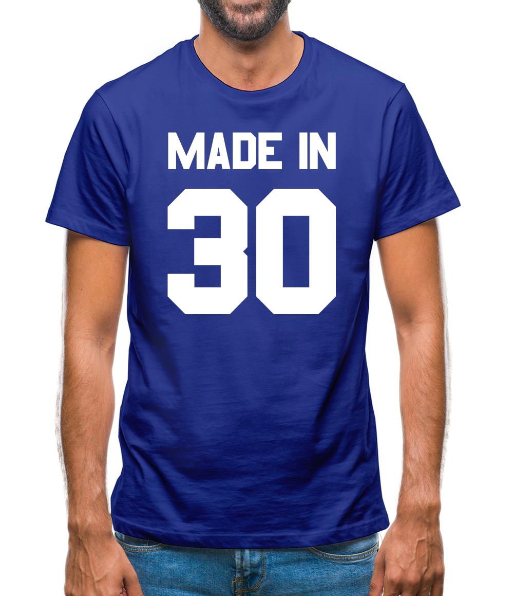 Made In '30 Mens T-Shirt Made In '30 Mens T-Shirt