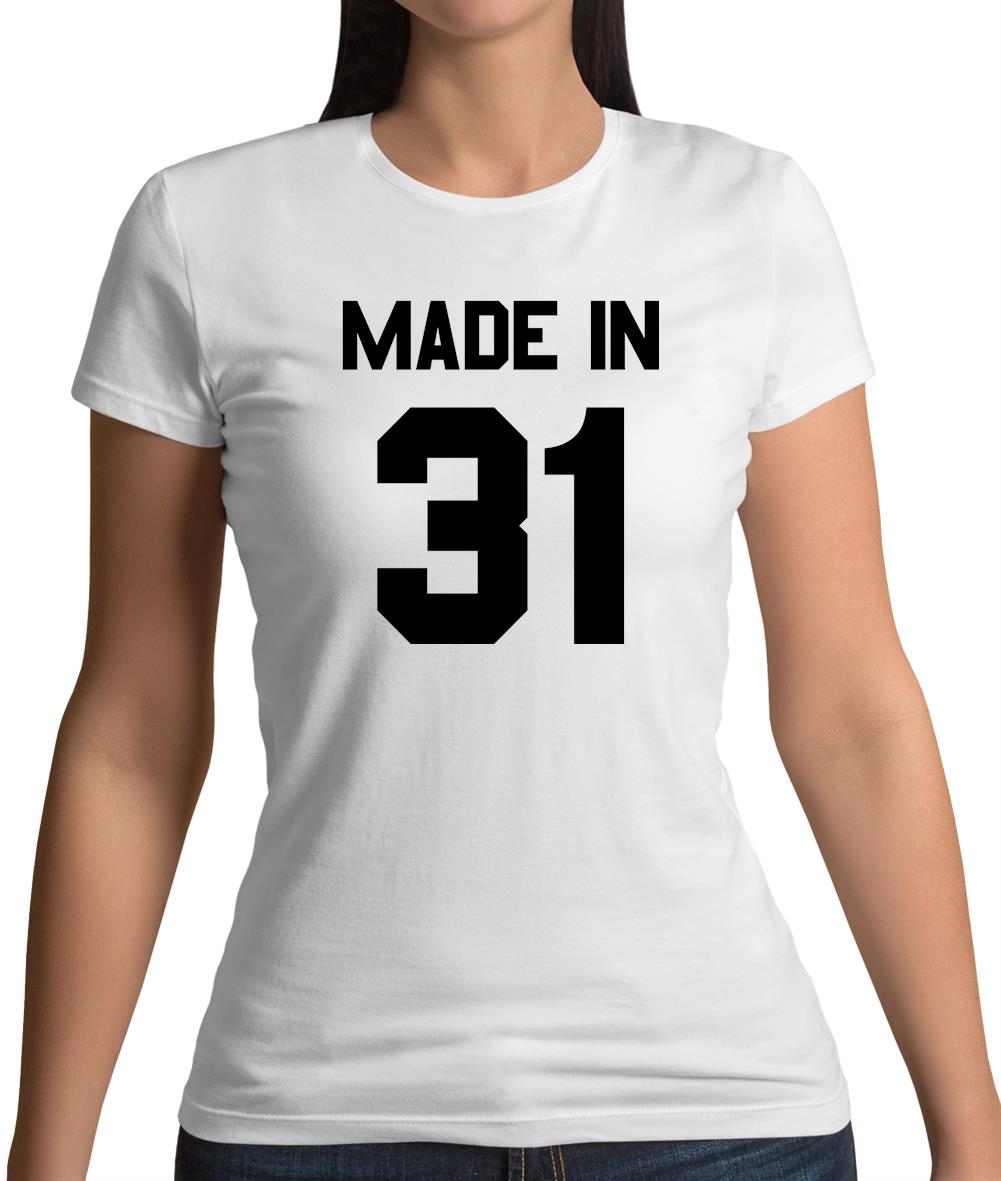 Made In '31 Womens T-Shirt Made In '31 Womens T-Shirt