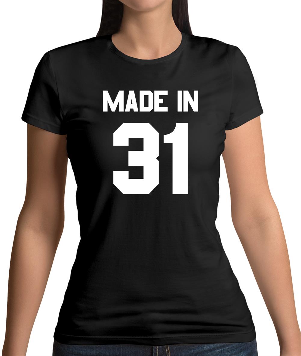 Made In '31 Womens T-Shirt Made In '31 Womens T-Shirt