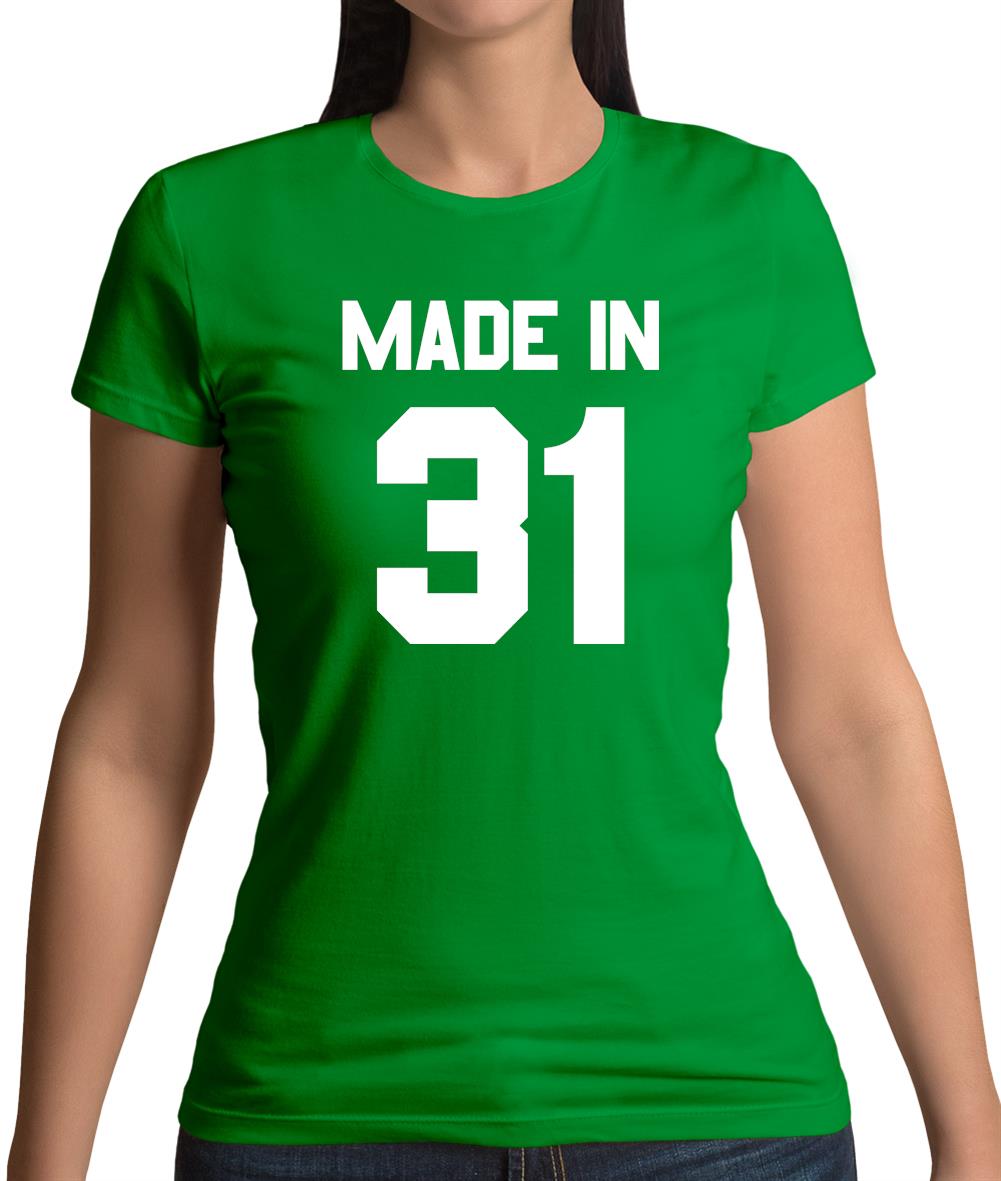 Made In '31 Womens T-Shirt Made In '31 Womens T-Shirt