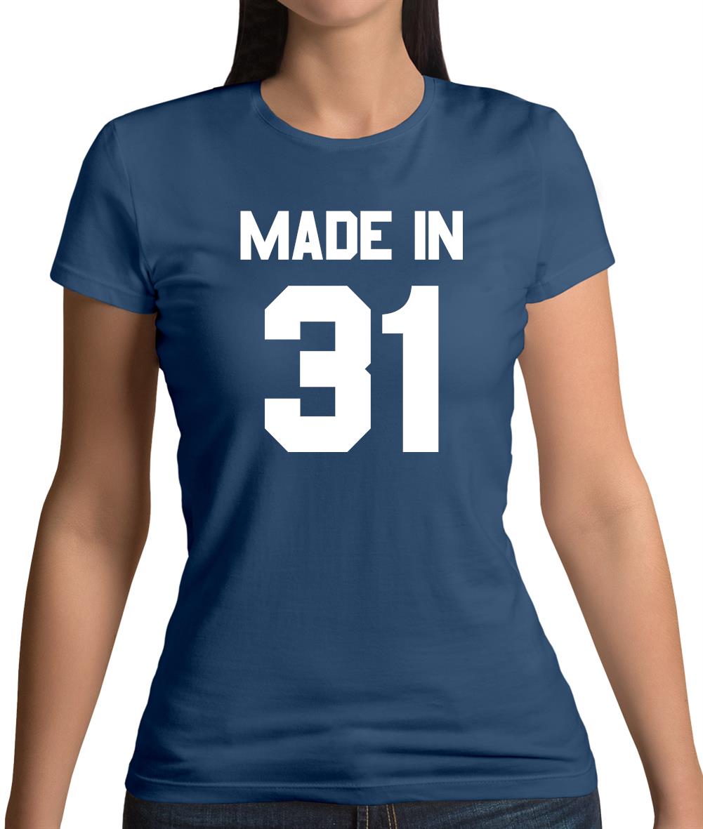 Made In '31 Womens T-Shirt Made In '31 Womens T-Shirt